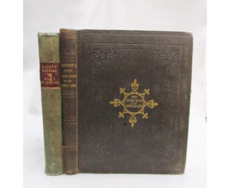 YATES (Rev. W) History and Antiquities of the Abbey of St. Edmund's Bury, second edition, 1843, 4to, portrait and plates, wor