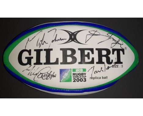 2003 RWC Size 5 Gilbert Official Winners Rugby Ball signed by four players, England's winning captain Martin Johnson, the man