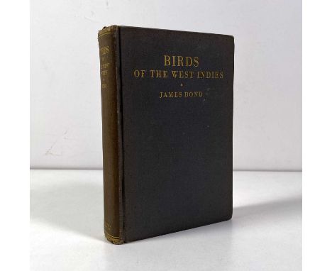 James Bond B.A. (Cambridge) - Birds of the West Indies (Academy of Natural Sciences, Philadelphia). A US first edition. No du