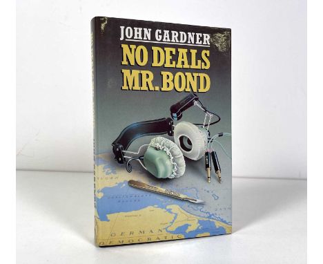 John Gardner - James Bond - No Deals Mr. Bond, Guild Publishing London, 1988. A UK first edition, 2nd printing.  Fine copy. J