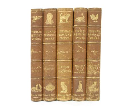 BEWICK, Thomas: The Works, in 5 volumes. Memorial edition, Newcastle upon Tyne, Printed by R Ward and Sons for Bernard Quarit