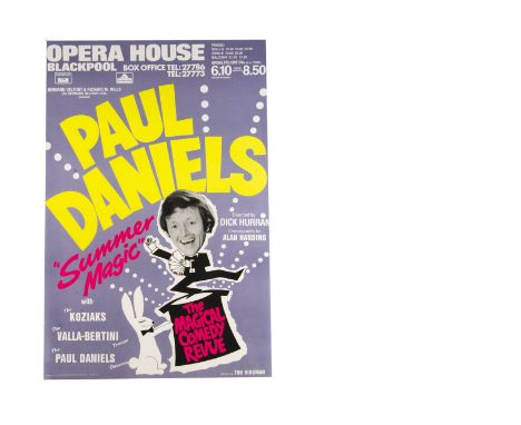 Eight Paul Daniels Magic Posters 1981-94 Including two for the Blackpool Opera House 1983, the New Theatre Oxford c' 1972,  "
