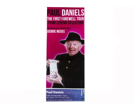 Paul Daniels &amp; Debbie McGee Magic Poster 2014 Poster billed as "The First Farewell Tour - From Legend To Leg End" at the 