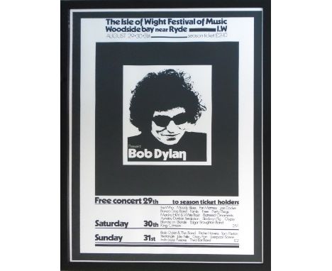 BOB DYLAN, 'Isle of Wight', 1969, concert poster, 29th-31st August, 75cm x 50cm, framed and glazed.