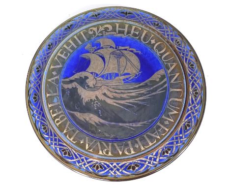 A PILKINGTON'S Royal Lancastrian lustre plaque with ship surrounded by Latin motto, decorated to the back and with the monogr