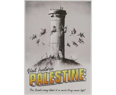 ▴ Banksy (b.1974)'Visit Historic Palestine'offset lithograph in colours with 'The Walled Off Hotel' blind stamp sheet 59.5 x 