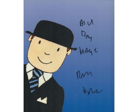 Mr Benn Ray Brooks signed 10 x 8 colour photo in bowler hat, he has added As if by Magic, scarce. Good condition. All autogra