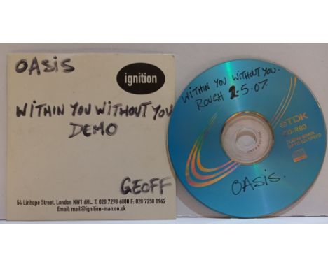 Oasis Within You Without You Demo CD marked Rough and dated 2-5-07. This item is formerly the property of Beatles Recording E