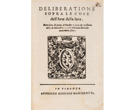 Sammelband of Florentine wool edicts.- Deliberatione sopra le cose dell'Arte della Lana fatta sotto dì primo di Ottobre 1547