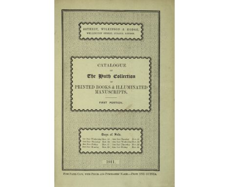 Sale catalogue.- Huth (Henry and Alfred H.).- Catalogue of the Famous Library of Printed Books, Illuminated Manuscripts, Auto
