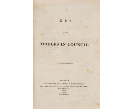 War of 1812.- [Croker (John Wilson)] A Key to the Orders in Council, [Sabin 37671], for John Murray, 1812 bound after Cobbett