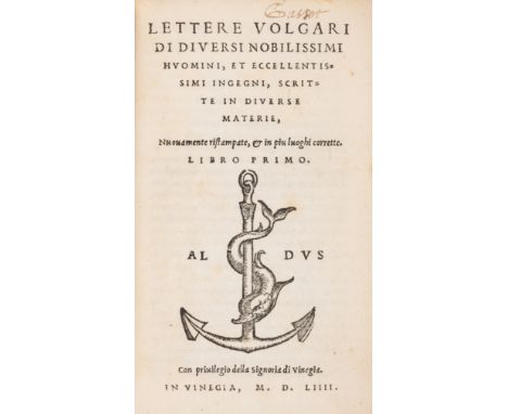 Manutius (Paulus) Lettere volgari di diversi nobilissimi huomini, 2 vol. in 1,&nbsp;first edition, Aldine devices on titles a