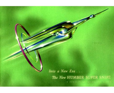 Humber. Various brochures,  to include: a circa 1953 20 pp. brochure for the Super Snipe with a separate 4 pp. handbill for t