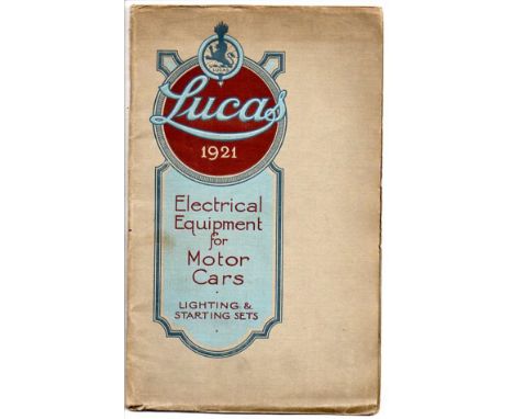 1921 Lucas Electrical Equipment for Motor Cars. A rare 44 pp. illustrated catalogue covering lighting and starting sets,  wit
