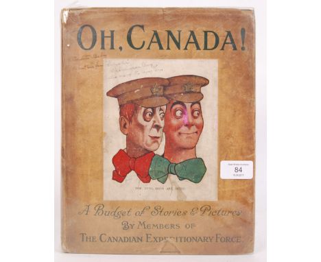 A fascinating WWI First World War ' Oh, Canada ! ' ' A Budget Of Stories & Picture By Members Of The Canadian Expeditionary F