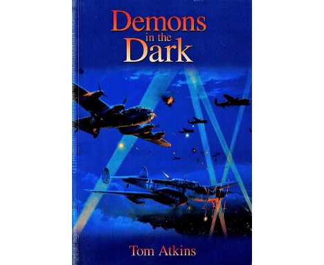 Tom Atkins Signed Book Demons in the Dark by Tom Atkins 2009 Softback Book First Edition Signed by Tom Atkins on the first Pa
