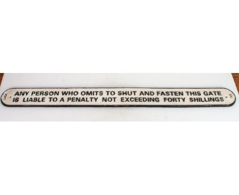 Vintage Antique 'Shut and Fasten this Gate / Penalty Forty Shillings' Cast Iron Sign 