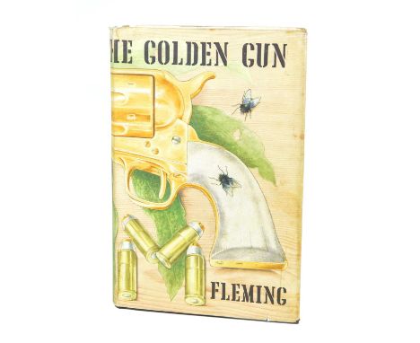 The Man with the Golden Gun by Ian Fleming, First Edition.