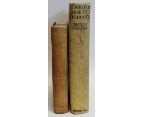 Equestrian/hunting interest - SIMPSON, Charles,  Leicestershire and its Hunts: the Quorn, the Cottesmore and the Belvoir, wit