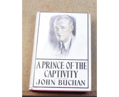 John Buchan book A Prince of the Activity first edition 1933, signed by Buchan in Jan 1934. 