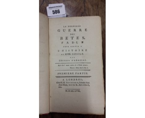 La Derniere Guerre des Betes. Fable pour Servir a l' Histoire du XVIII Siecle. Par l'Auteur d' Abassai. 1st Ed. Scarce. 8vo. 