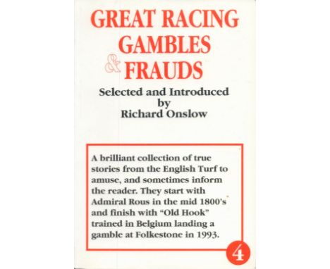 Great Racing Gambles and Frauds paperback book by Richard Onslow. This Volume 4 edition is in great condition and was first p