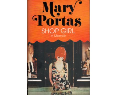 Mary Portas Signed Book Shop Girl A Memoir Hardback Book 2015 First Edition Signed by Mary Portas on the Title page published