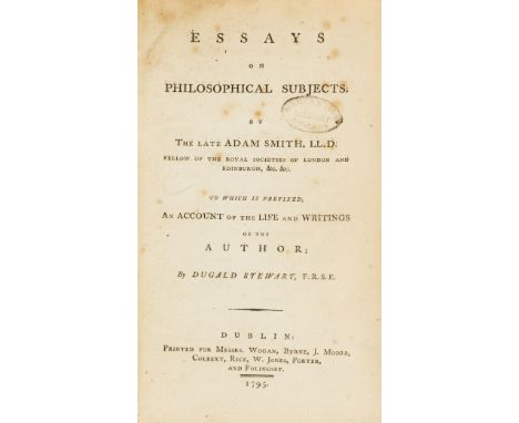 Smith (Adam) Essays on philosophical subjects. By the late Adam Smith, edited by Joseph Black and James Hutton, first Dublin 