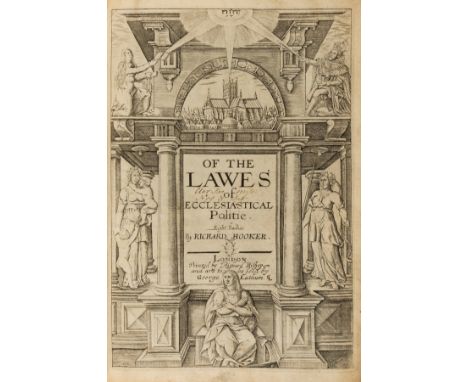 Hooker (Richard) Of the Lawes of Ecclesiastical Politie, engraved architectural title, woodcut head-, tail-pieces and initial