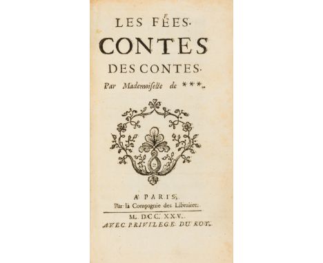 NO RESERVE Fairy tales.- [La Force (Charlotte Rose de Caumont de)] Les Fées Contes des Contes, title with woodcut ornament, w