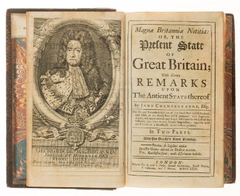 Britain.- Chamberlayne (John) Magnæ Britanniæ Notitia: or, the Present State of Great Britain ..., engraved portrait frontisp