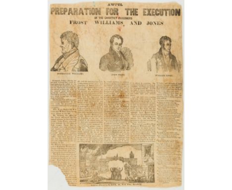 Broadside.- Newport Rising.-  Awful Preparation for the Execution of the Chartist Prisoners Frost Williams, and Jones, c.455 