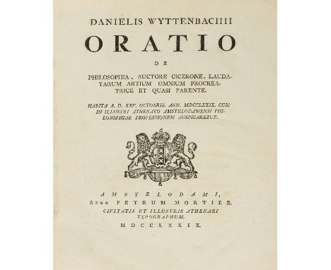 NO RESERVE Pamphlets.- Wyttenbach (Daniel Albert) Oratio de Philosophia, Auctore Cicerone ..., Amsterdam, 1779, bound before,