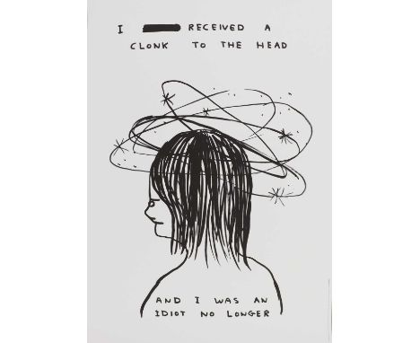 * David Shrigley (b.1968)'I Received a Clonk to the Head...'offset lithograph, from an edition of 25070 x 50cmCondition Repor