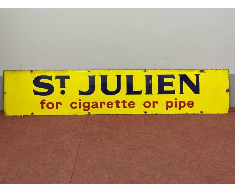 A Vintage Enamel Sign 'St Julien for Cigarette or Pipe', in blue and red letting on a yellow ground, 30 x 152.5cm.