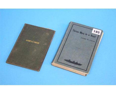 'Three Men in a Boat' by Jerome K. Jerome, illustrated by A. Frederics, published 1889 by J.W. Arrowsmith and 'The Gretna Gre