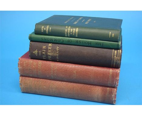 Two volumes "The Life of Edward Earl of Clarendon" by Sir Henry Craik, 1911; "The Plain Speaker Opinions on Books, Men and Th
