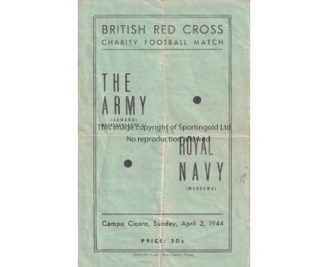 WARTIME 44  Scarce programme from  Campo Cicero, Eritrea, 2/4/44, The Army (Asmara Representative XI) v Royal Navy (Massawa),
