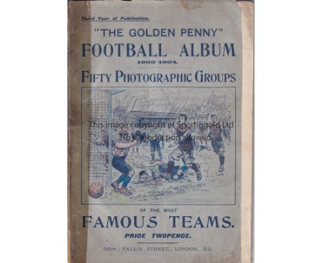 FOOTBALL PHOTOGRAPHIC ALBUMS    Two Photographic Albums, Golden Penny Football Album 1903-04 and Daily Graphic Football Album