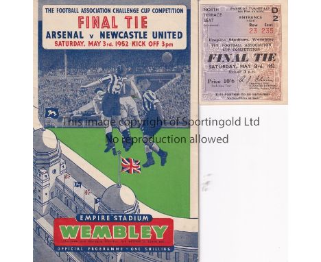 1952 CUP FINAL   Programme and ticket, 1952 Cup Final, Arsenal v Newcastle, ticket is a North terrace Seat (good) , programme