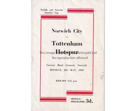 NORWICH - TOTTENHAM 50    Norwich home programme v Tottenham, 8//5/50, Norwich and Norwich Charities Cup, the game ended 2-2 