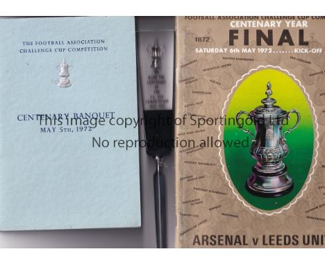1972 CUP FINAL   Official programme, 1972 Centenary Cup Final, Arsenal v Leeds together with a Centenary Banquet Booklet with