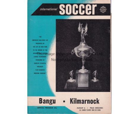 KILMARNOCK    Programme and match ticket, Bangu v KIlmarnock, 6/8/60, Final of the International Soccer League Tournament in 