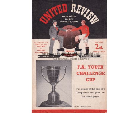 MAN UNITED 1954 4 Page programme Manchester United v Wolves&nbsp; FA Youth Cup Final 1st Leg 23/4/1954. Both Duncan Edwards a