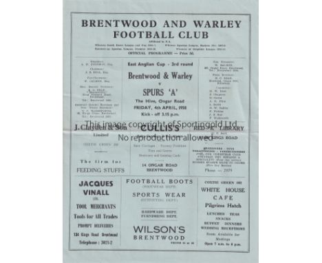 BRENTWOOD / SPURS   4 Page programme Brentwood &amp; Warley v Tottenham 'A' East Anglian Cup 3rd Round 4/4/1958. Horizontal f
