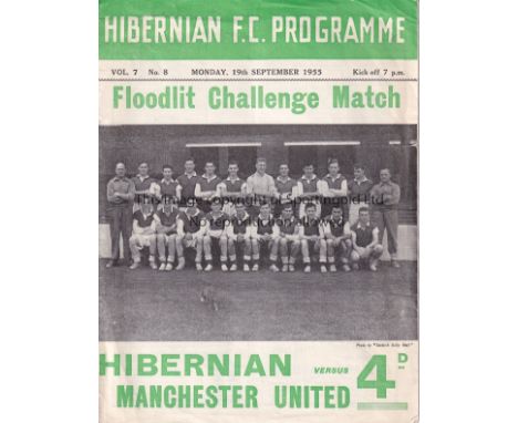 HIBS / MAN UNITED    Programme Hibernian v Manchester United friendly 19/9/1955. Light folds. No writing.      Fair to genera
