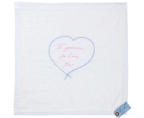 Tracey Emin CBE RA (b.1963)"I Promise to Love You" (2012)Embroidered linen napkin with hand signed and dated swing tag, from 