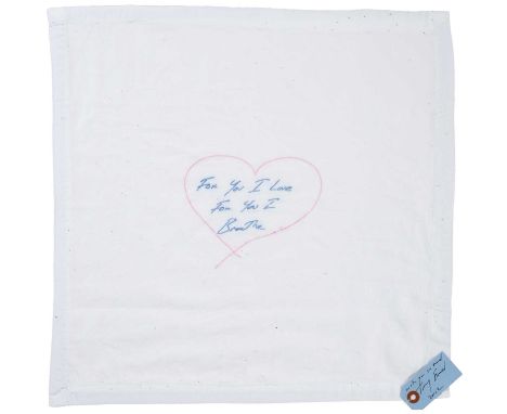 Tracey Emin CBE RA (b.1963)"For You I Love For You I Breathe" (2012)Limited edition embroidered linen napkin with hand signed