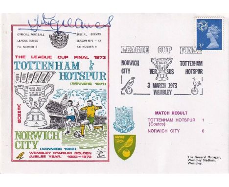 League Cup Final Tottenham Hotspur V Norwich City Signed Jimmy Greaves. 13 March 1973 Wembley Special Postmark The League Cup