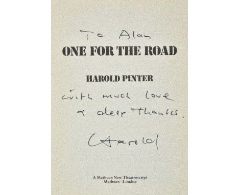 Pinter (Harold, 1930-2008). One for the Road, 1st edition, Methuen New Theatrescript, 1984, signed inscription from the autho